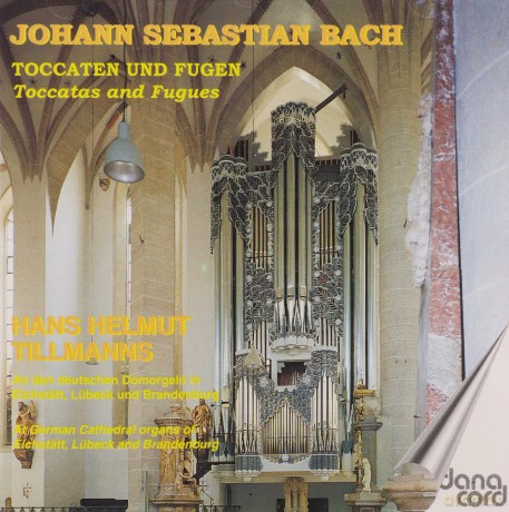 Hans Helmut Tillmanns: Bach: Toccatas and Fugues [CD]