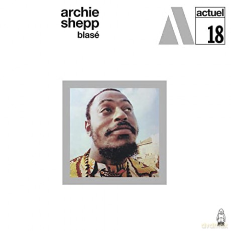 Archie Shepp: Blase [CD]