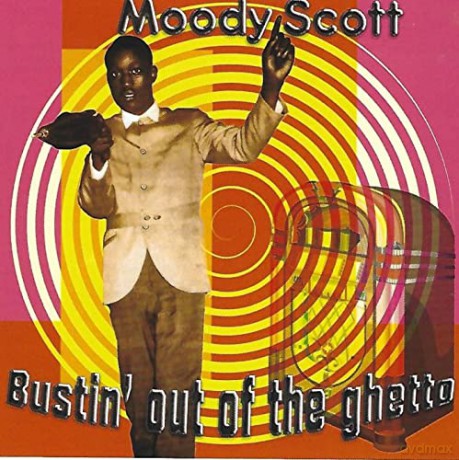 Moody Scott: Bustin' Out of the Ghetto [CD]
