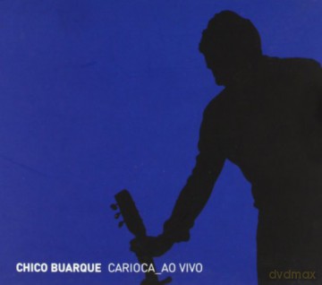 Chico Buarque: Carioca Ao Vivo [2CD]