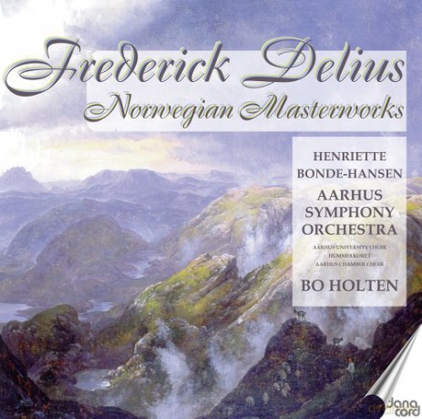 Frederick Delius: Delius-Norwegian Masterworks [CD]