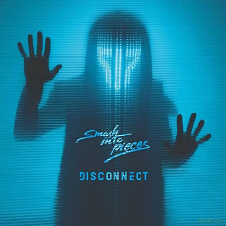 Smash Into Pieces: Disconnect [CD]