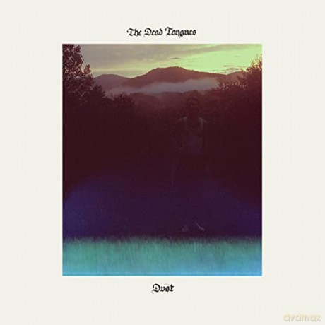 Dead Tongues: Dust [CD]