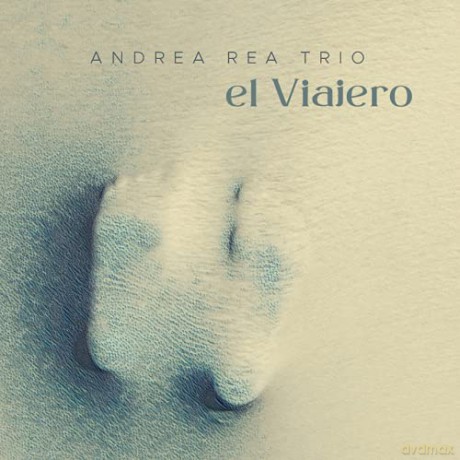 Andrea Rea Trio: El Viajero [CD]