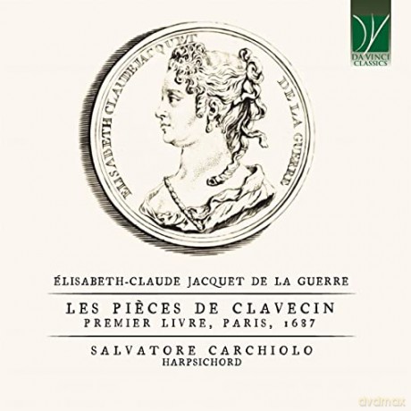 Salvatore Carchiolo: Elisabeth Claude Jacquet De La Guerre: Les Pieces De Clavessin, Premier Livre [CD]