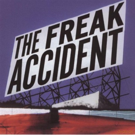 Freak Accident: Freak Accident [CD]
