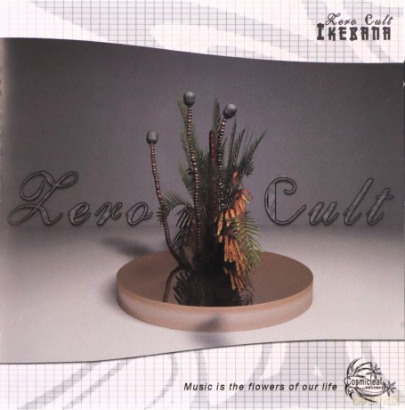 Zero Cult: Ikebana [CD]