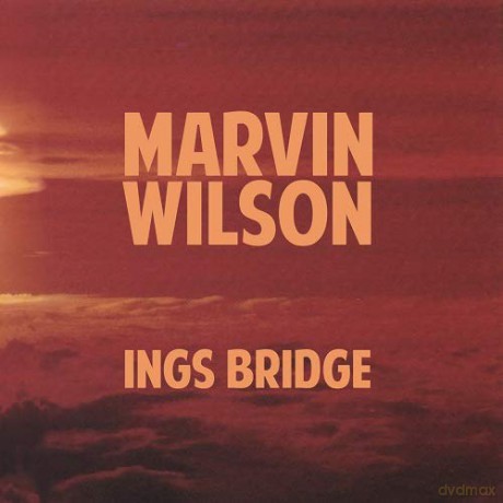Marvin Wilson: Ings Bridge [CD]