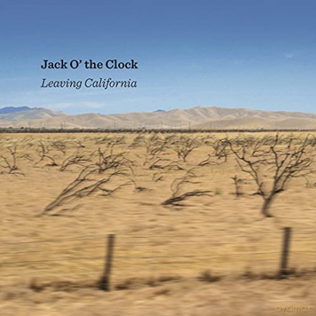 Jack O The Clock: Leaving California [CD]