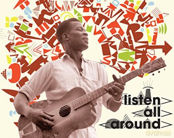 Listen All Around: The Golden Age Of Central And East Africa [2CD]