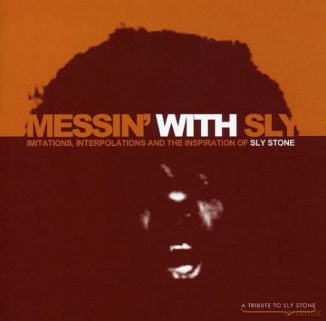 Messin'With Sly - Imitations, Interpolations And The Inspira [CD]