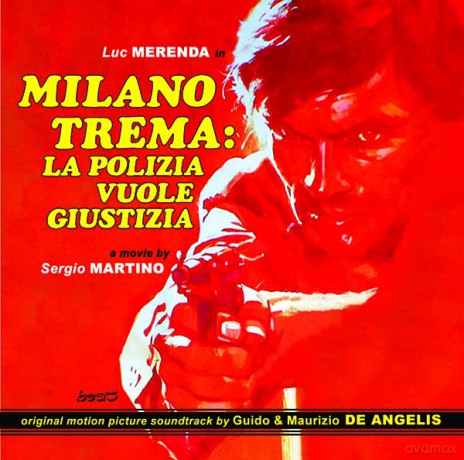 De Angelis, Guido E Mau: Milano Trema: La Polizia Vuole Giustizia [CD]