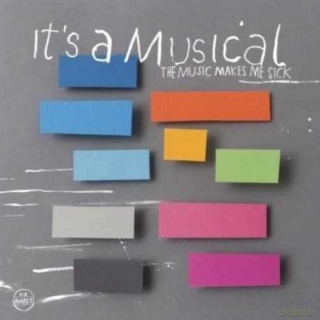 iT's a Musical: Music Makes Me Sick [CD]