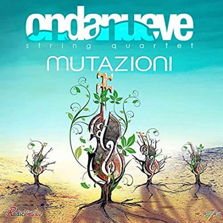 Ondanueve String Quarte: Mutazioni [CD]