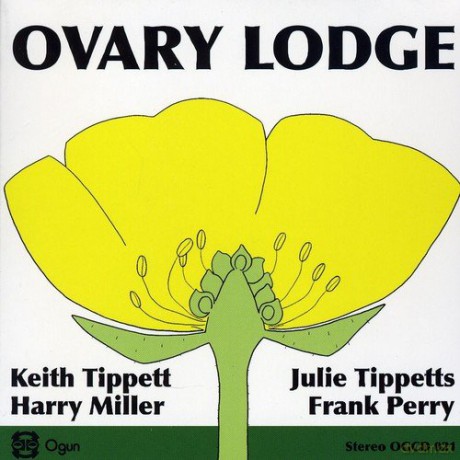 Keith Tippett: Ovary Lodge [CD]