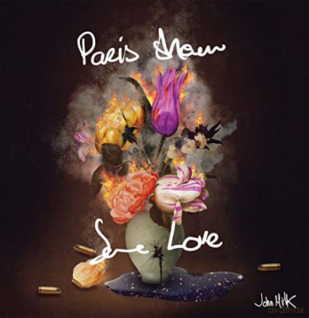 John Milk: Paris Show Some Love [CD]