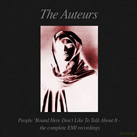Auteurs: People Round Here Don't Like To Talk About It [CD]
