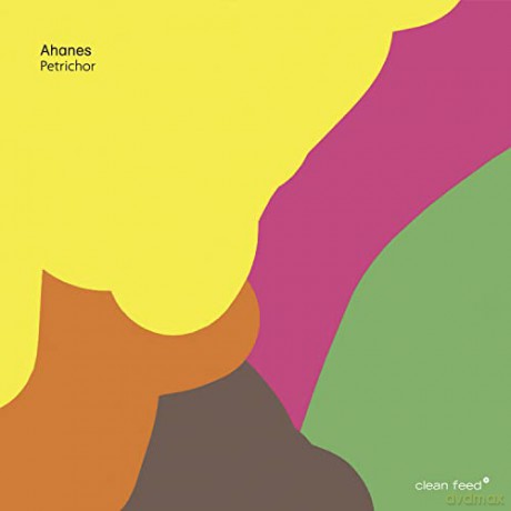 Ahanes Alexander Ze: Petrichor [CD]