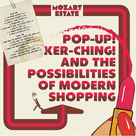 Mozart Estate: Pop-Up! Ker-Ching! And The Possibilities Of Modern Shopping [CD]
