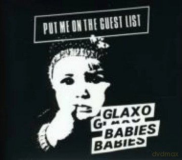 Glaxo Babies: Put Me On The Guest List [CD]