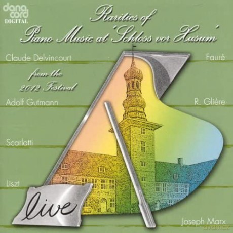 Rarities of Piano Music 2012 [CD]