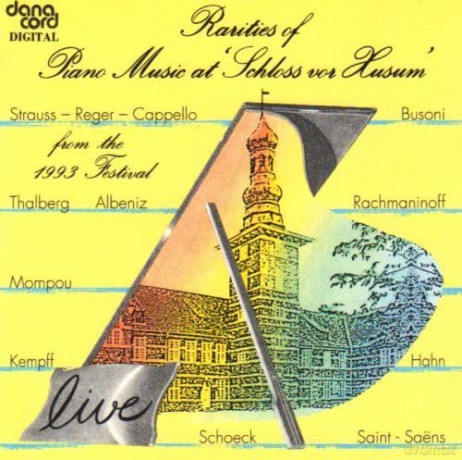 Rarities of Piano Music at Schloss Vor Husum [CD]