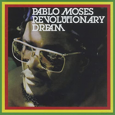 Pablo Moses: Revolutionary Dream [CD]