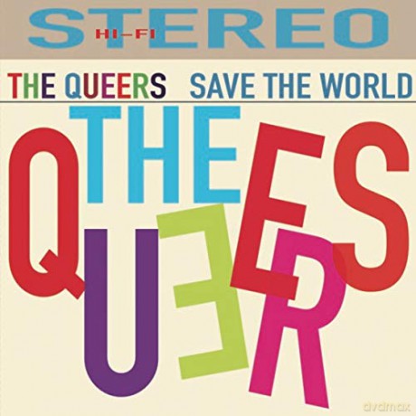 Queers: Save The World [CD]