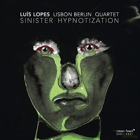 Lisbon Berlin Quartet: Sinister Hypnotization [CD]