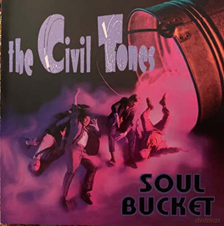 Civil Tones: Soul Bucket [CD]
