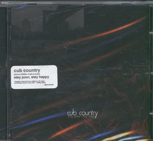 Cub Country: Stay Poor Stay Happy [CD]