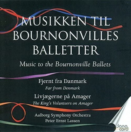 Peter Ernst Lassen: The Bournonville Ballets V5 - Far From Denmark [2CD]