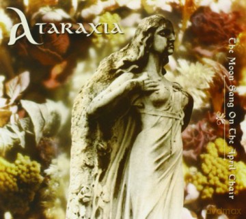 Ataraxia: The Moon Sang On The April Chair [CD]