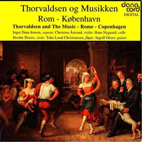 Thorvaldsen And Music: Rome/Copenhagen [CD]
