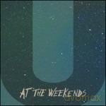At the Weekends: U [CD]