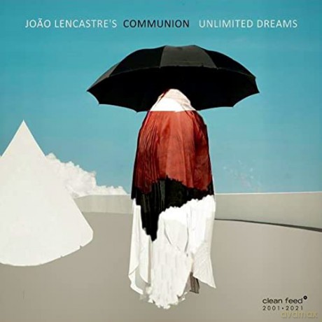 Joao Lencastre S Commun: Unlimited Dreams [CD]