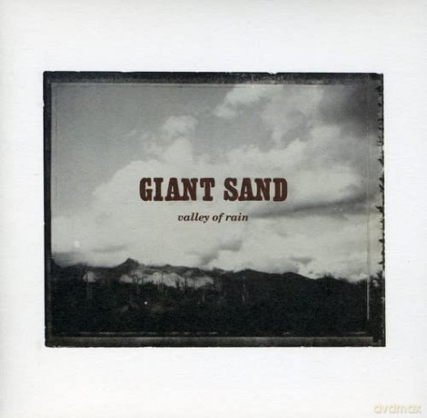 Giant Sand: Valley Of Rain (25th Anniversary Edition) [CD]