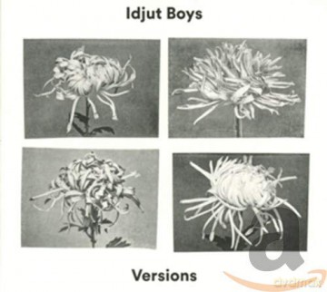 Idjut Boys: Versions [CD]