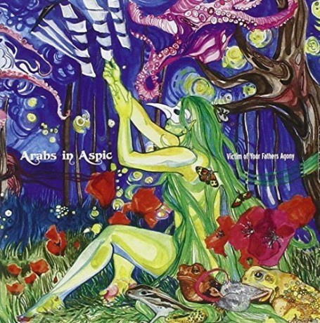 Arabs In Aspic: Victim Of Father's Agony [CD]