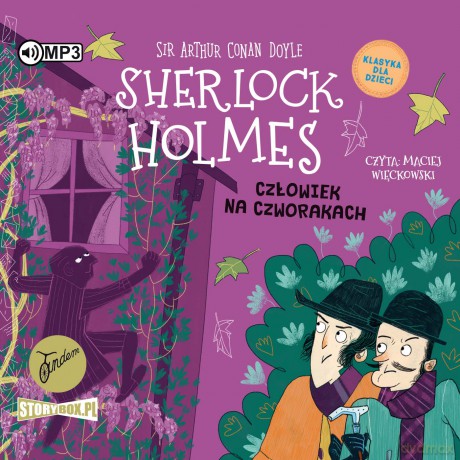 Człowiek na czworakach. Klasyka dla dzieci. Sherlock Holmes (Tom 28) - Arthur Conan Doyle [AUDIOBOOK]