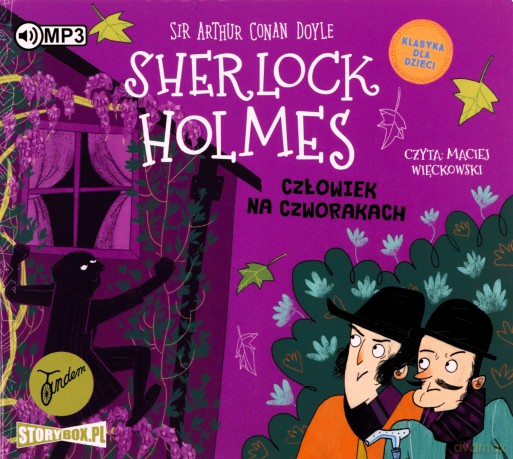 Człowiek na czworakach. Klasyka dla dzieci. Sherlock Holmes (Tom 28) - Arthur Conan Doyle [AUDIOBOOK]