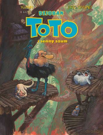 Dziobak Toto i senny szum (Tom 4) - Eric Omond [KOMIKS]