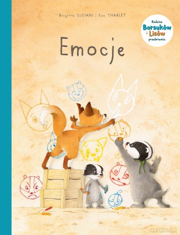 Emocje. Rodzina Borsuków i Lisów przedstawia (Tom 1) - Brigitte Luciani, Eve Tharlet [KOMIKS]