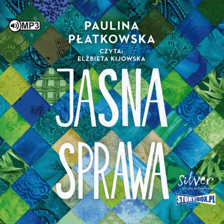 Jasna sprawa. Bądź dobrej myśli (Tom 3) - Paulina Płatkowska [AUDIOBOOK]