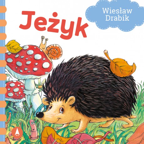 Jeżyk - Wiesław Drabik, Agata Nowak [KSIĄŻKA]