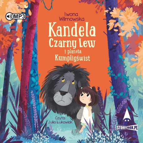 Kandela, Czarny Lew i planeta Kumpligświst - Iwona Wilmowska [AUDIOBOOK]