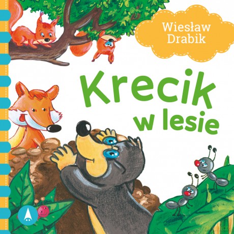 Krecik w lesie - Wiesław Drabik, Agata Nowak [KSIĄŻKA]