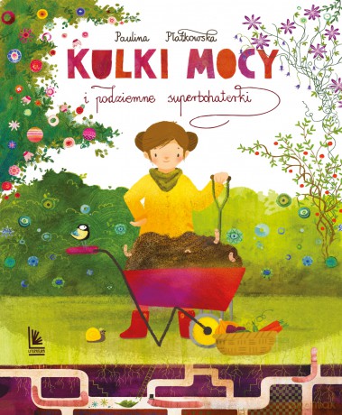 Kulki mocy i podziemne superbohaterki - Paulina Płatkowska [KSIĄŻKA]
