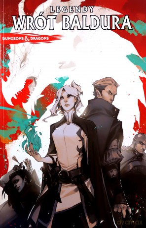 Legendy Wrót Baldura. Dungeons & Dragons - Jim Zub, Max Dunbar [KOMIKS]