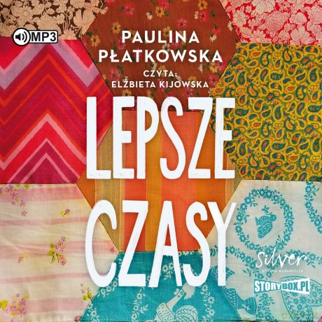 Lepsze czasy. Bądź dobrej myśli (Tom 2) - Paulina Płatkowska [AUDIOBOOK]